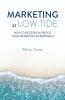 Marketing at Low Tide: How to Recession-Proof Your Marketing Department