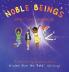 Noble Beings