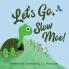 Let's Go Slow Moe!