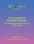 The Credit-Lit Monthly Planner for Getting and Maintaining Good Credit
