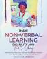 I Have Non-Verbal Learning Disability and That's Okay