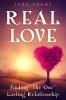 Real Love: Finding The One Lasting Relationship