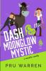 Dash & the Moonglow Mystic: 2 (Ampersand)