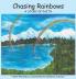 Chasing Rainbows