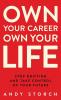 Own Your Career Own Your Life