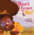 Don't Forget to Be