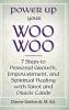 Power Up Your Woo Woo 7 Steps to Personal Growth Empowerment and Spiritual Healing with Tarot and Oracle Cards