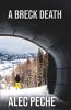 A Breck Death: 3 (Jill Quint MD Forensic Pathologist)