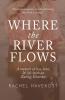 Where the River Flows