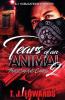 Tears of an Animal 2: Tragedy and Chaos