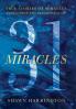 31 Miracles: True Stories of Miracles Providence and Breakthrough