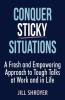 Conquer Sticky Situations