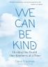 We Can Be Kind