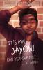 It's Me Jaxon! Can You See Me?