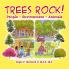 Trees Rock!: People - Environment - Animals