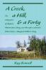 A Creek a Hill & a Forty