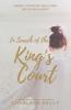 In Search of the King's Court: Finding accepting and loving the Father's heart!