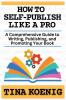 How to Self-Publish Like A Pro