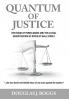 Quantum of Justice: The Fraud of Foreclosure and the Illegal Securitization of Notes By Wall Street