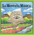 Canción y relato sobre La Montaña Mágica