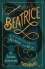 Beatrice: An Alarming Tale of British Murder and Woe
