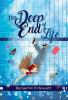 The Deep End of Life