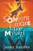 Someone More Like Myself