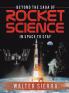 Beyond the Saga of Rocket Science