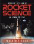 Beyond the Saga of Rocket Science
