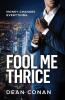 Fool Me Thrice: Money Changes Everything