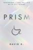 Prism: Shedding Light on Life with Duchenne