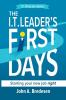 The I.T. Leaders' First Days