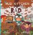 My Mud Kitchen is Rad