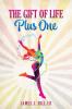 The Gift of Life Plus One