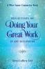 Reflections on Doing Your Great Work in Any Occupation (A Wise Inner Counselor Book)