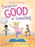 Everybody's Good at Something: Yoga Tales from the Gym: 1