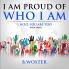 I Am Proud of Who I Am: I hope you are too (Book Three): 3