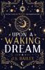 Upon a Waking Dream