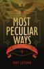 Most Peculiar Ways