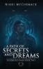 A Path of Secrets and Dreams