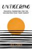 Untigering: Peaceful Parenting for the Deconstructing Tiger Parent