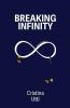 Breaking Infinity