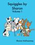 Squiggles by Sharon: Volume 1
