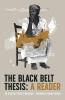 The Black Belt Thesis