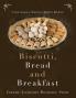 Biscotti Bread and Breakfast