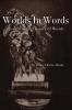 Worlds in Words: Essays in the History of Words