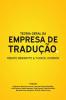 Teoria Geral Da Empresa De Tradução (Portuguese Edition)
