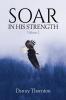 Soar in His Strength Volume 2