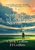 Sunbreaks in Unending Storms: Understanding Invisible Disabilities How to Thrive There and How to Help