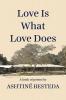 Love Is What Love Does